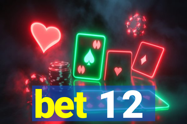 bet 1 2