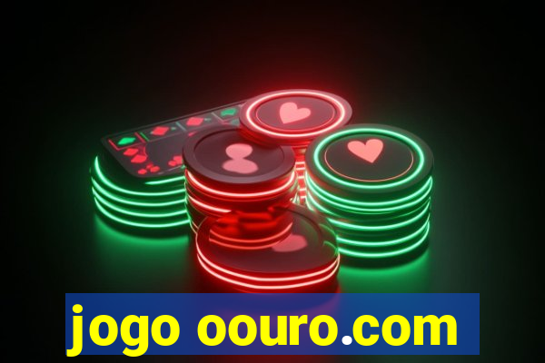 jogo oouro.com