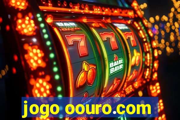 jogo oouro.com