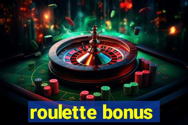 roulette bonus