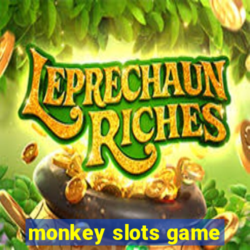 monkey slots game