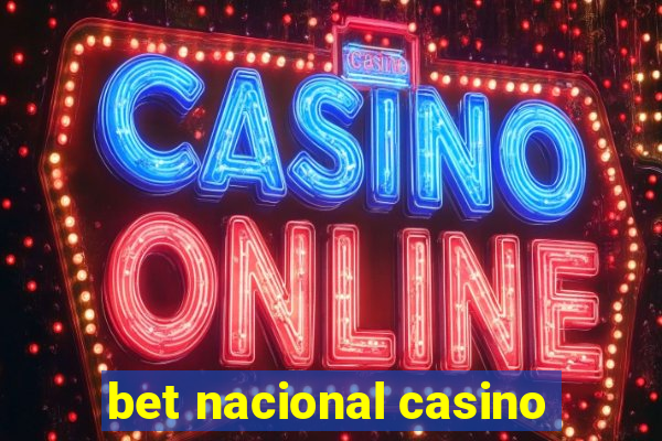 bet nacional casino