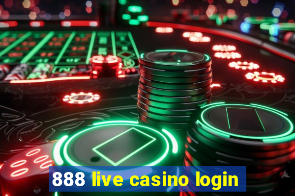 888 live casino login