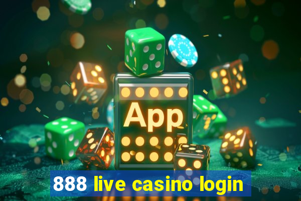 888 live casino login