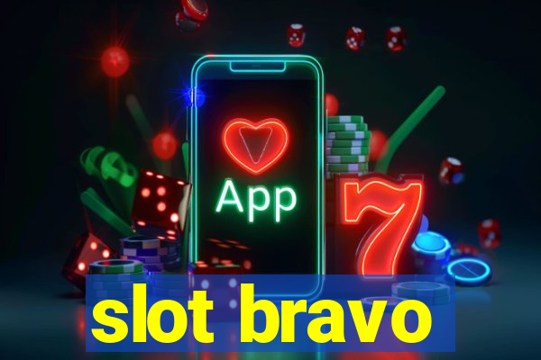 slot bravo