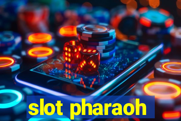 slot pharaoh