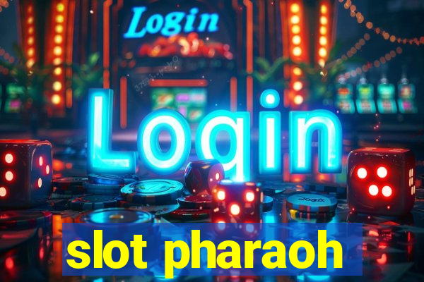 slot pharaoh