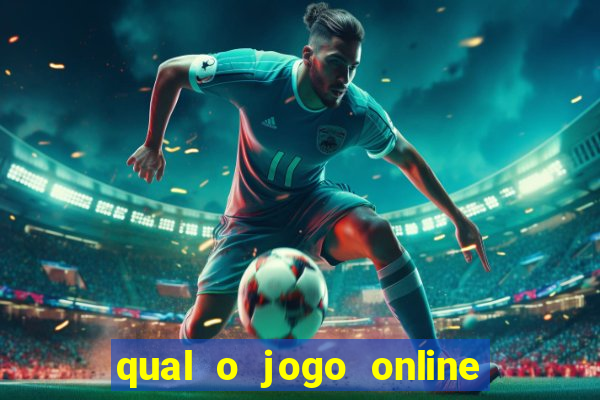 qual o jogo online que d谩 mais dinheiro