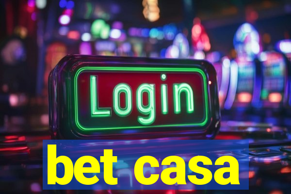 bet casa