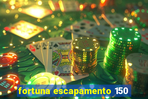 fortuna escapamento 150