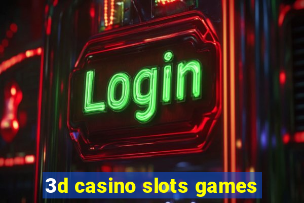 3d casino slots games