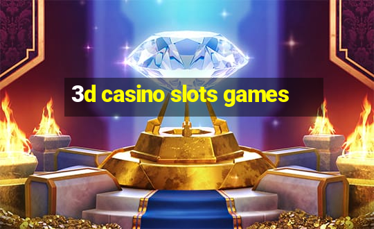 3d casino slots games