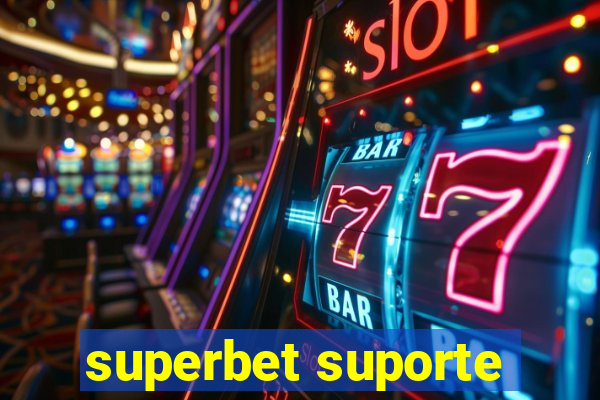 superbet suporte