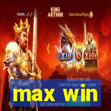 max win