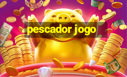 pescador jogo