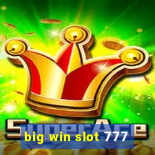 big win slot 777