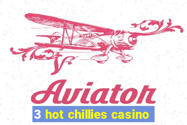 3 hot chillies casino