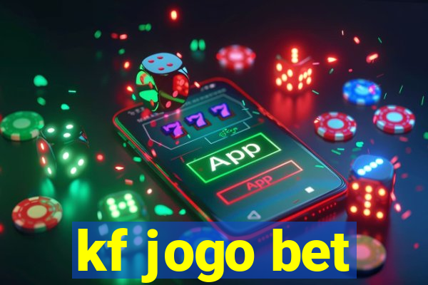 kf jogo bet