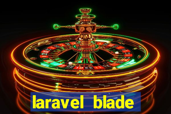 laravel blade component slot