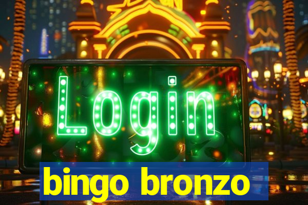 bingo bronzo