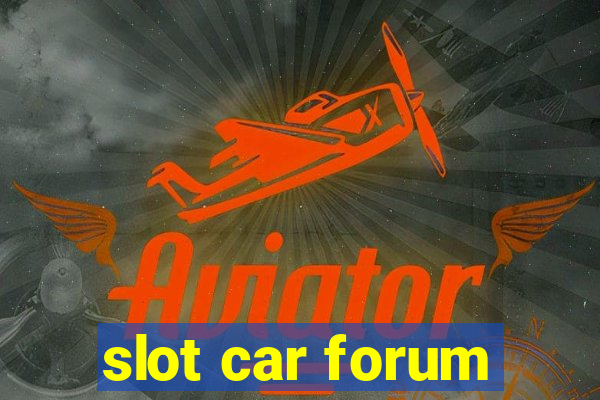 slot car forum