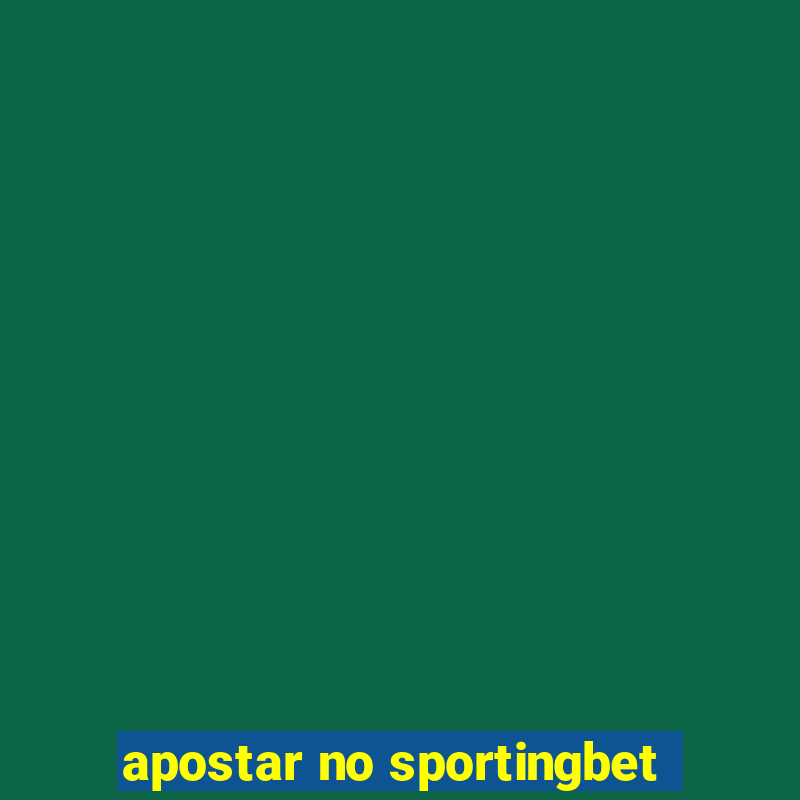 apostar no sportingbet