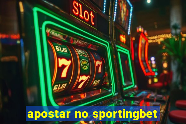 apostar no sportingbet