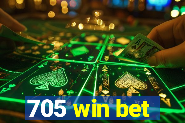 705 win bet