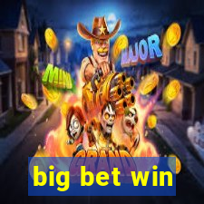 big bet win