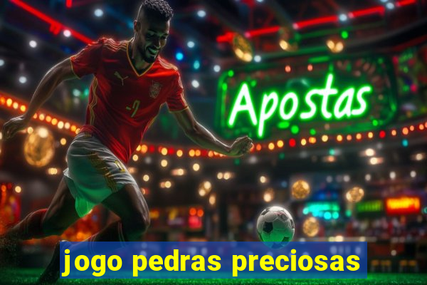 jogo pedras preciosas