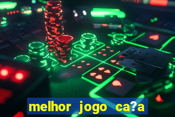 melhor jogo ca?a níqueis para ganhar dinheiro