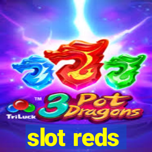 slot reds