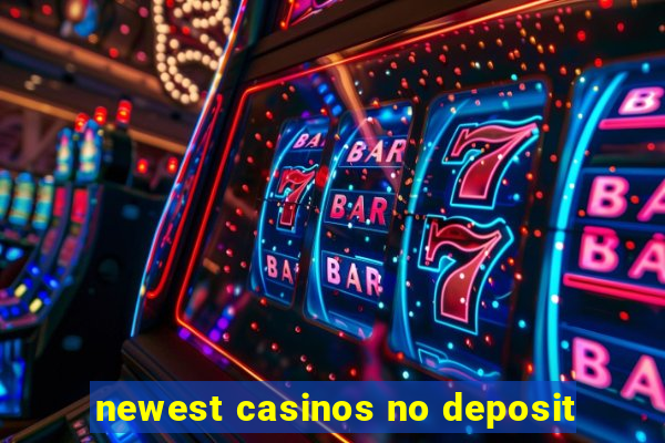 newest casinos no deposit