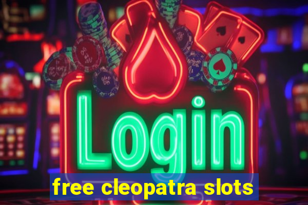 free cleopatra slots