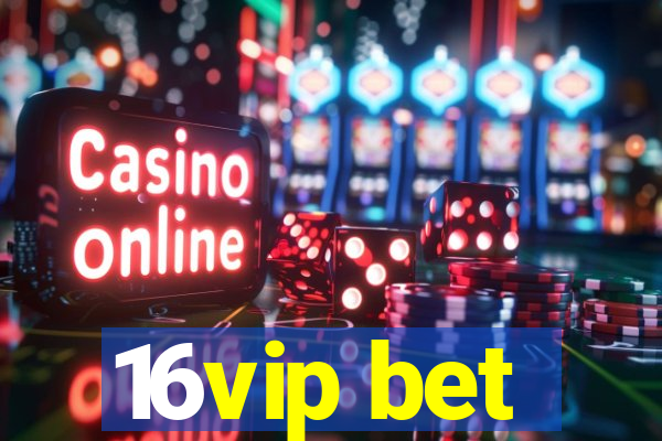 16vip bet