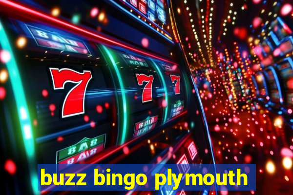 buzz bingo plymouth