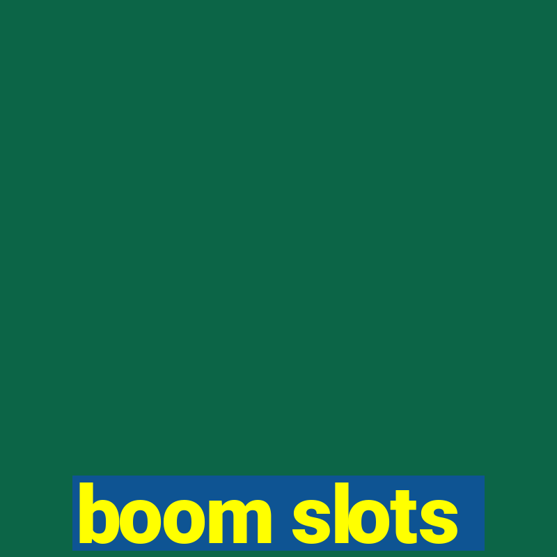 boom slots