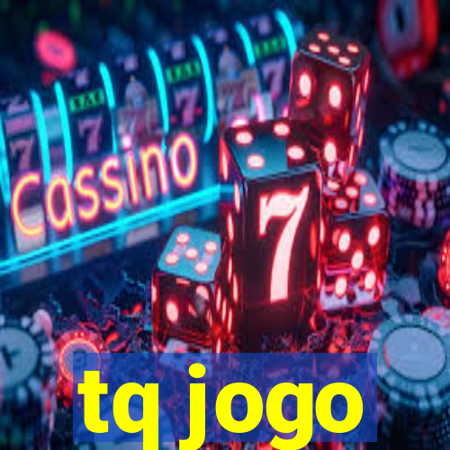 tq jogo