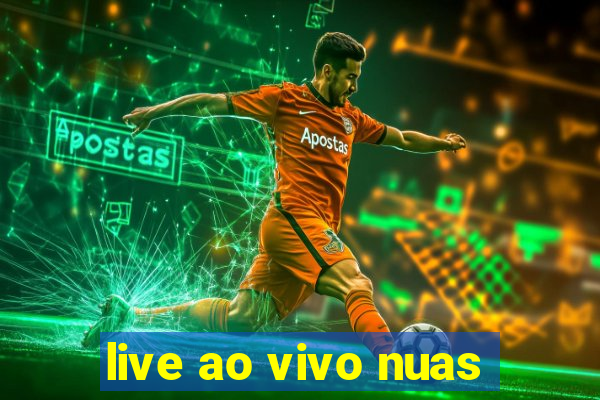 live ao vivo nuas