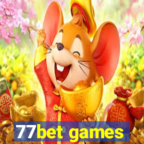 77bet games