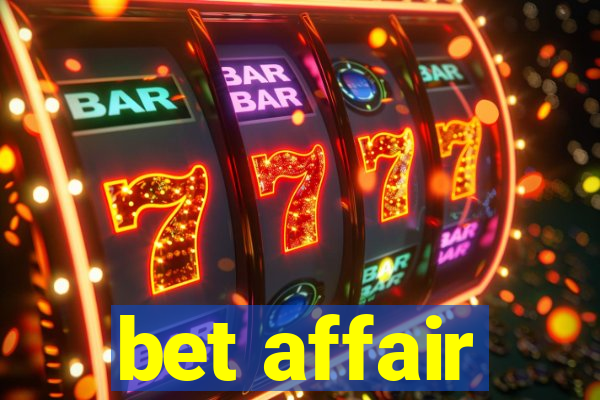 bet affair