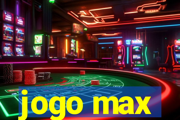 jogo max