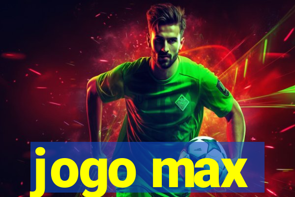 jogo max