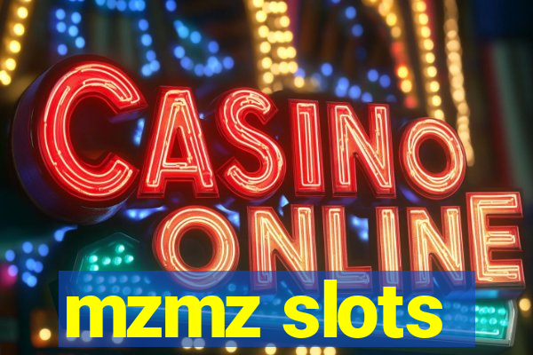 mzmz slots