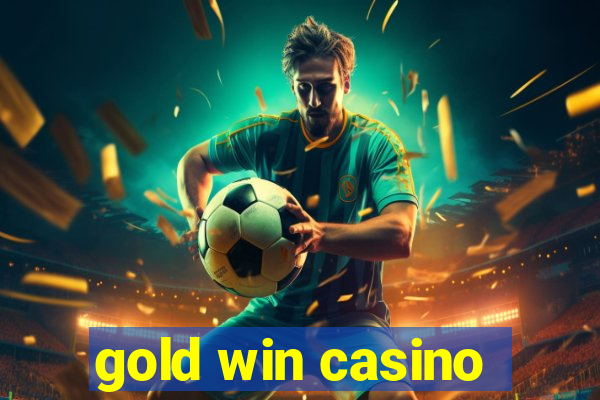 gold win casino