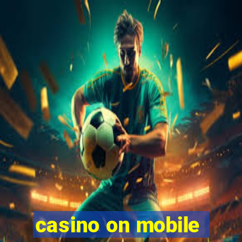 casino on mobile