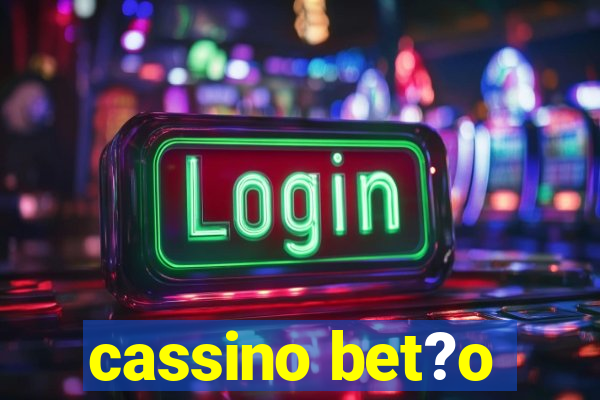 cassino bet?o