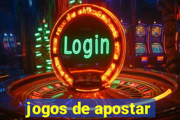 jogos de apostar