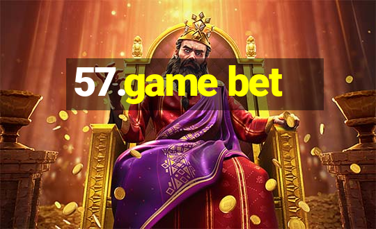 57.game bet