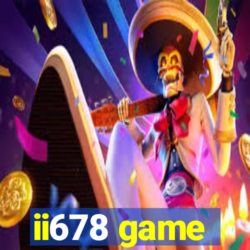 ii678 game